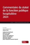 Fabrice Dion - Commentaire du statut de la fonction publique hospitalière.
