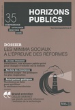 Marion Ducasse et Julien Nessi - Horizons publics N° 35, septembre-octobre 2023 : Les minima sociaux à l'épreuve des réformes.