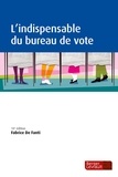 Fabrice De Fanti - L'indispensable du bureau de vote.