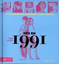 Laurent Chollet et Armelle Leroy - Nés en 1991, le livre de ma jeunesse - Tous les souvenirs de mon enfance et de mon adolescence.