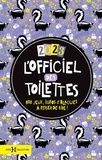 Walter Cosette - L'officiel des toilettes - 800 jeux, infos & blagues à pisser de rire !.