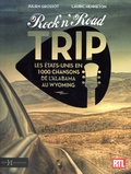 Lauric Henneton et Julien Grossot - Rock'n'Road Trip - Les Etats-Unis en 1000 chansons de l'Alabama au Wyoming.