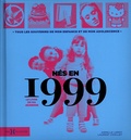 Armelle Leroy et Laurent Chollet - Nés en 1999, le livre de ma jeunesse.