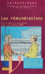  Collectif et Jean-Marie Peretti - Les rémunérations - Politiques et pratiques pour les années 2000.