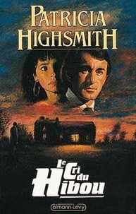 Patricia Highsmith - Le Cri Du Hibou.