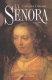Catherine Clément - La Senora.