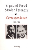 Sigmund Freud et Sandor Ferenczi - Correspondance - Tome 1, 1908-1914.