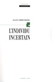 Alain Ehrenberg - L'individu incertain.