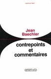 Jean Baechler - Contrepoints et commentaires.