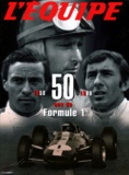  L'Equipe - 50 ans de Formule 1.