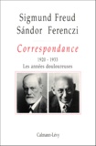 Sigmund Freud et Sandor Ferenczi - Correspondance. - Tome 3, 1920-1933, Les années douloureuses.