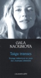 Gala Naoumova - Taiga Transes. Voyage Initiatique Au Pays Des Chamans Siberiens.