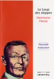 Hermann Hesse - Le Loup des steppes.