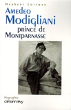 Herbert Lottman - Amedeo Modigliani Prince de Montparnasse.