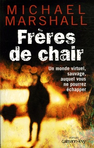 Michael Marshall - Frères de chair.