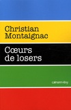 Christian Montaignac - Coeurs de losers.