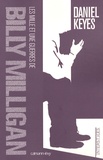 Daniel Keyes - Les mille et une guerres de Billy Milligan.