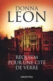 Donna Leon - Requiem pour une cité de verre.