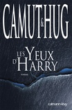 Jérôme Camut et Nathalie Hug - Les yeux d'Harry.