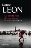 Donna Leon - La petite fille de ses rêves.