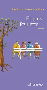 Barbara Constantine - Et puis, Paulette....