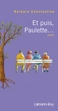 Barbara Constantine - Et puis, Paulette....