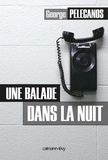 George Pelecanos - Une balade dans la nuit.