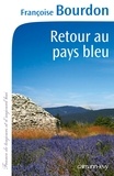 Françoise Bourdon - Retour au pays bleu.