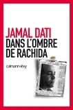 Jamal Dati - Dans l'ombre de Rachida.
