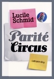 Lucile Schmid - Parité Circus.