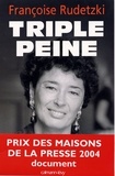 Françoise Rudetzki - Triple peine.