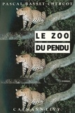 Pascal Basset-Chercot - Le Zoo du pendu.