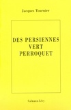 Jacques Tournier - Les persiennes vert perroquet.