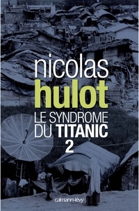 Nicolas Hulot - Le syndrome du Titanic 2.