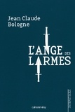 Jean Claude Bologne - L'Ange des larmes.