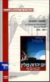  Mémorial de la Shoah - Revue d'histoire de la Shoah N° 182, Janvier-Juin : Devant l'abîme - Le Yishouv et l'Etat d'Israël face à la Shoah (1933-1961).
