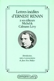 Jean-Yves Mollier et Ernest Renan - Lettres inédites d'Ernest Renan à ses éditeurs Michel & Calmann-Lévy.