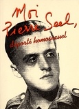 Pierre Seel - Moi, Pierre Seel, déporté homosexuel - Ecrit en collaboration avec Jean Le Bitoux.