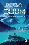 Brian Herbert et Kevin J. Anderson - Olium, (La Constellation du Diadème).