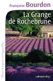 Françoise Bourdon - La Grange de Rochebrune.