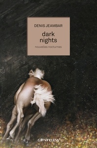 Denis Jeambar - Dark nights - Nouvelles nocturnes.