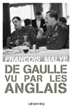 François Malye - De Gaulle vu par les anglais.