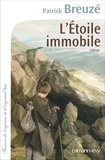 Patrick Breuzé - L'Etoile immobile.