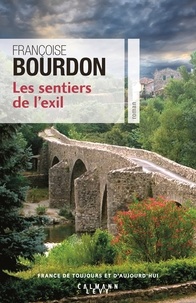Françoise Bourdon - Les sentiers de l'exil.