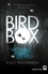 Josh Malerman - Bird box.