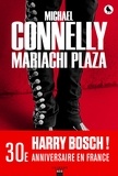 Michael Connelly - Mariachi Plaza.