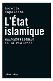 Loretta Napoleoni - L'Etat islamique - Multinationale de la violence.