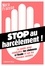 Nora Fraisse - Stop au harcèlement ! - Le guide pour combattre les violences à l'école et sur les réseaux sociaux.