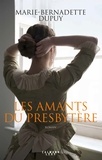 Marie-Bernadette Dupuy - Les Amants du presbytère.