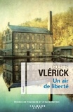 Colette Vlérick - Un air de liberté.